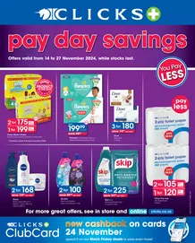 Clicks : Pay Day Savings (14 November - 27 November 2024 While Stocks Last)