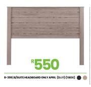 April (D.I.Y) (1 Box) B/Suite (Headboard Only)