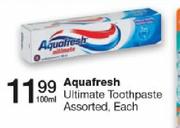 Aquafresh Ultimate Toothpaste Assorted-100ml