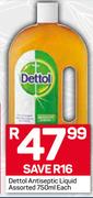 Dettol Antiseptic Liquid-750ml Each