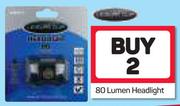 80 Lumen Headlight-For 2