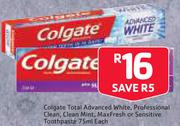 Colgate Total Advanced White/Professional Clean/Clean Mint/Max Fresh Or Sensitive Toothpaste-75ml Ea