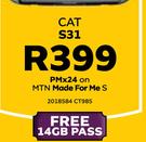 Cat S31 LTE-On MTN Made For Me S