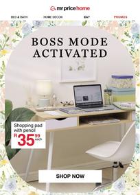 Mr Price Home : Boss Mode Activated (Request Valid Date From Retailer)