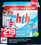 HTH Granular Chlorine L146-8Kg Plus Free Pool Test Strips 10 Pack