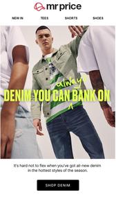 Mr Price : Denim You Can Always Bank On (Request Valid Date From Retailer)