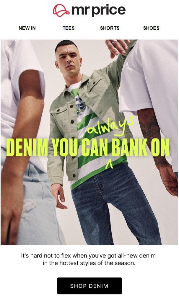 Mr Price : Denim You Can Always Bank On (Request Valid Date From