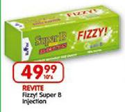 Revite Fizzy! Super B Injection-10'S