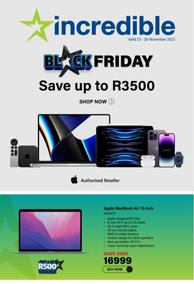 Incredible Connection : Black Friday Save Up To R3500 (23 November - 26 November 2023)