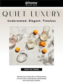 @Home : Quiet Luxury (Request Valid Date From Retailer)