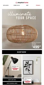 Mr Price Home : Illuminate Your Space (Request Valid Date From Retailer)