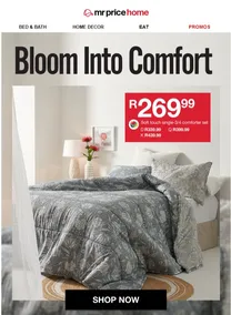 Mr Price Home : Bloom Into Comfort (Request Valid Date From Retailer)