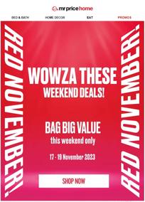 Mr Price Home : Wowza These Weekend Deals (17 November - 19 November 2023)