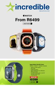 Incredible Connection : Apple Watch From R6499 (15 January - 29 January 2024)