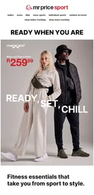 Mr Price Sport : Ready, Set, Chill (Request Valid Date From Retailer)