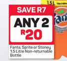 Fanta, Sprite Or Stoney 2 x 1.5Ltr (Non-Returnable Bottle)