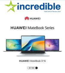 Incredible Connection : Huawei Matebook Series (09 February - 25 February 2024)
