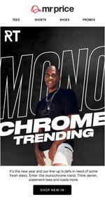 Mr Price : Monochrome Trending (Request Valid Date From Retailer)