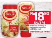 Nola Salad Dressing Or Mayonnaise-500-780g Each