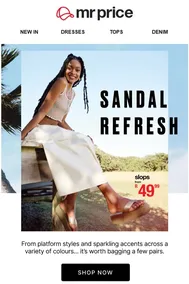 Mr Price : Sandal Refresh (Request Valid Date From Retailer)