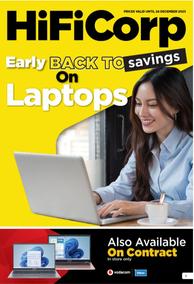HiFi Corp : Early Back To Savings On Laptops (13 December - 24 December 2023)