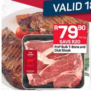 Pnp Bulk T-Bone And Club Steak-Per Kg
