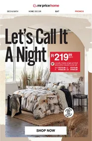Mr Price Home : Let's Call It A Night (Request Valid Date From Retailer)