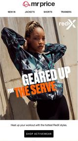 Mr Price : Geared Up For The Serve (Request Valid Date From Retailer)