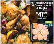 PnP Fresh Chicken 4 Drumsticks & 4 Thighs-Per kg