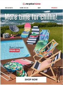 Mr Price Home : More Time For Chillin (Request Valid Date From Retailer)