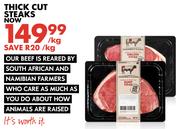 Thick Cut Steaks-Per Kg