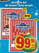 Butcher's Buy IQF Chicken/Beefy Bangers-5kg Each