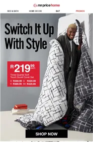 Mr Price Home : Switch It Up With Style (Request Valid Date From Retailer)