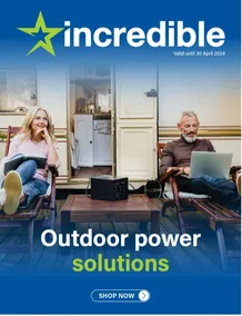 Incredible : Outdoor Power Solutions (25 April - 30 April 2024)