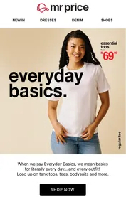 Mr Price : Everyday Basics (Request Valid Date From Retailer)