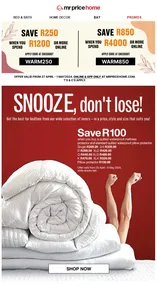 Mr Price Home : Snooze, Don't Lose (Request Valid Date From Retailer)