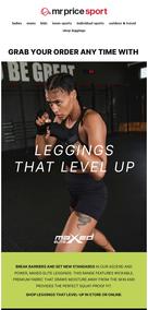 Mr Price Sport : Leggings That Level Up (Request Valid Date From Retailer)