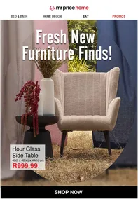 Mr Price Home : Fresh New Furniture Finds (Request Valid Date From Retailer)