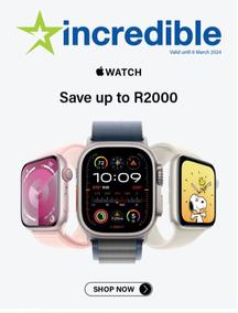 Incredible Connection : Apple Watch Save Up To R2000 (21 February - 06 March 2024)