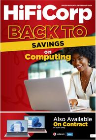 HiFi Corp : Back To Savings On Computing (13 February - 29 February 2024)
