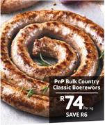 PnP Bulk Country Classic Boerewors-Per kg