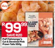 PnP Fishmonger's Cut & Deveined Pink Prawn Tails-350g