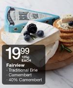 Fairview Traditional Brie/Camembert/40% Camembert-125gm Each