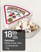Fairview White Rock With: Cranberries/Fig-100gm Each