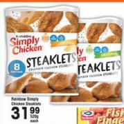 Rainbow Simply Chicken Steaklets-520g Each