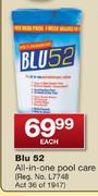 Blu 52 All-in-one Pool Care-Each