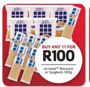 No Name TM Macaroni Or Spaghetti-11 x 500g