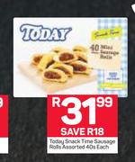 Today Snack Time Sausage Rolls-40's Each