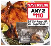 PnP Whole Roasted BBQ, Peri Peri, Lemon & Herb Or Salt & Pepper Chicken-For 2