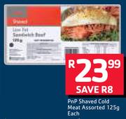 PnP Shaved Cold Meat Assorted-125g Each
